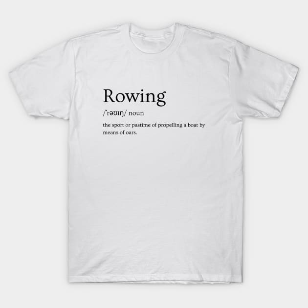 Rowing dictionary definition T-Shirt by RowingParadise